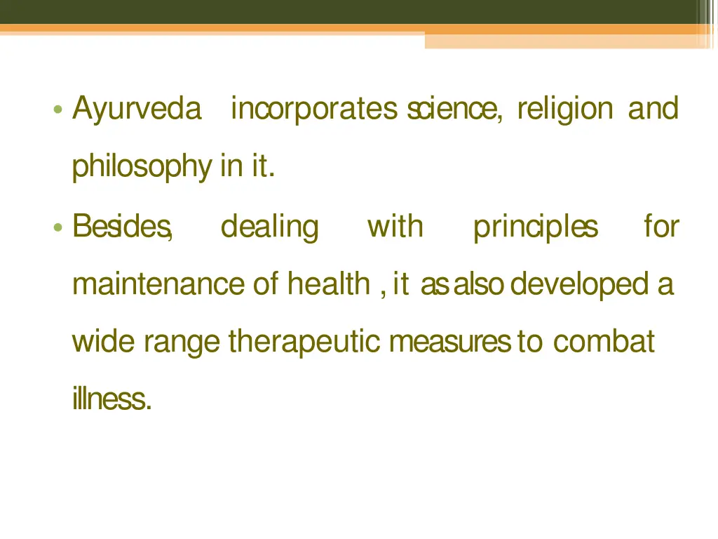 ayurveda incorporates s cience religion and