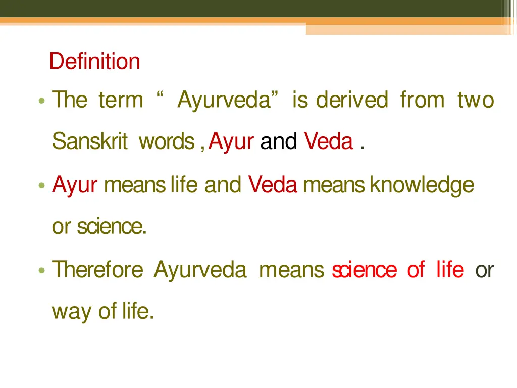 definition the term ayurveda is derived from two