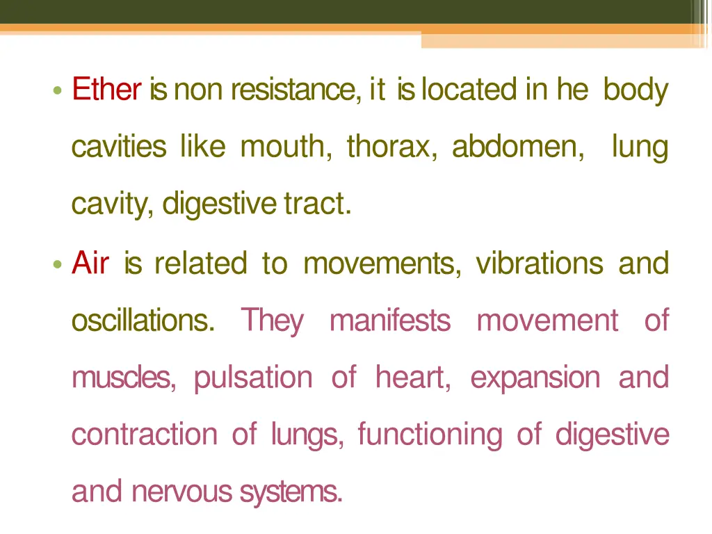 ether isnon resistance it islocated in he body