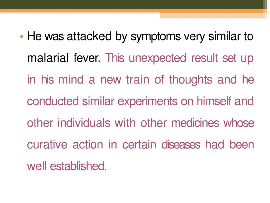 he was attacked by symptoms very similar to