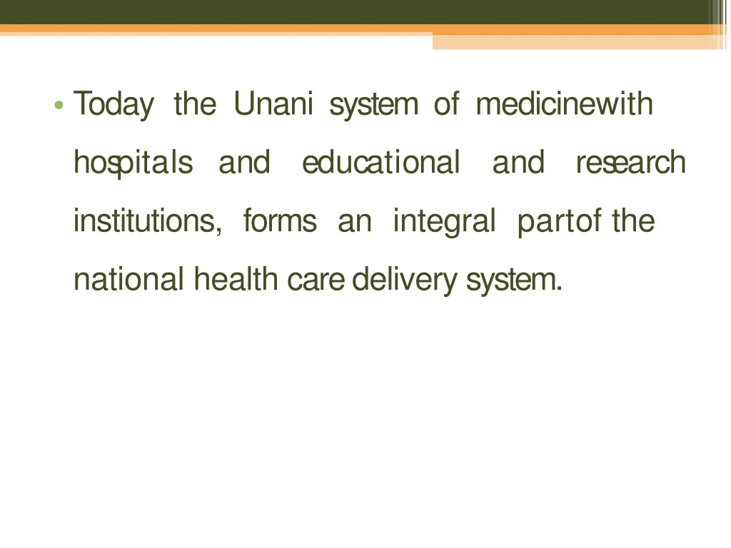 today the unani system of medicinewith