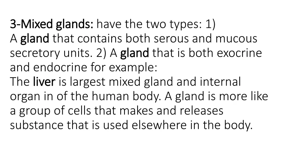 3 3 mixed glands mixed glands have the two types