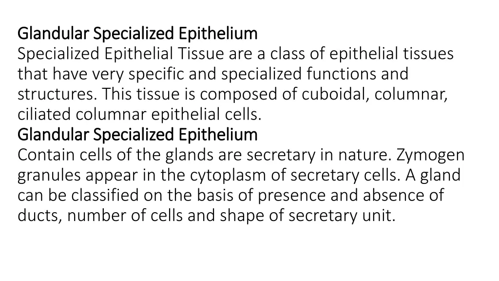 glandular specialized epithelium glandular 1