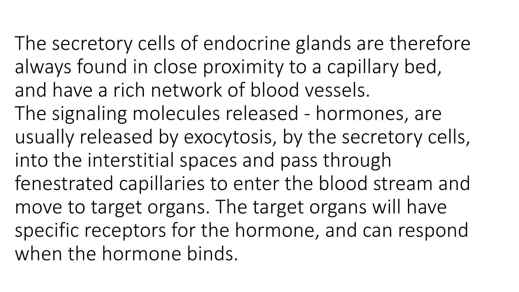 the secretory cells of endocrine glands