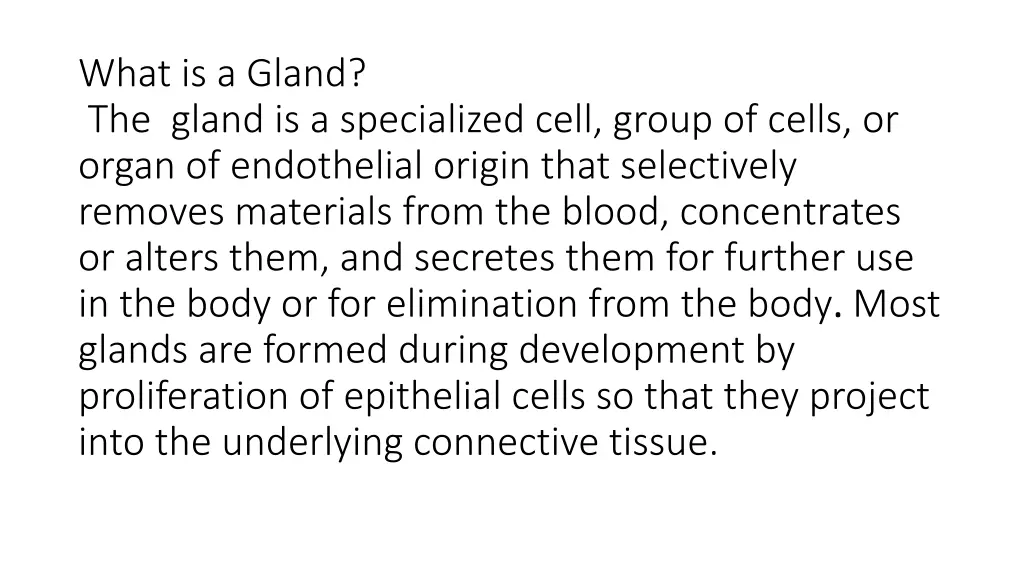 what is a gland the gland is a specialized cell