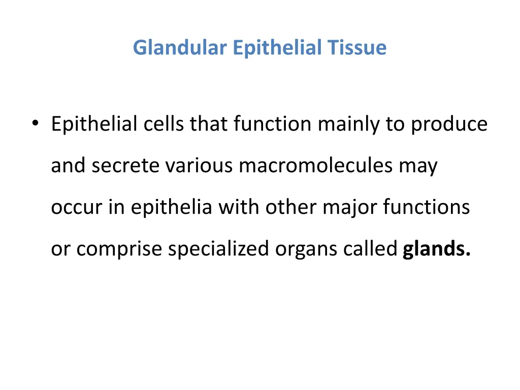 glandular epithelial tissue