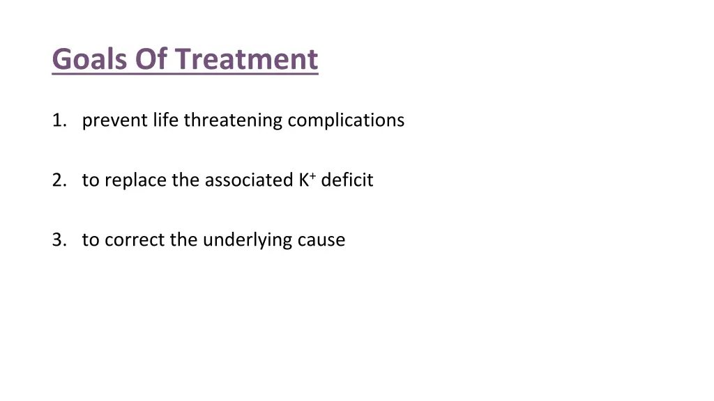 goals of treatment