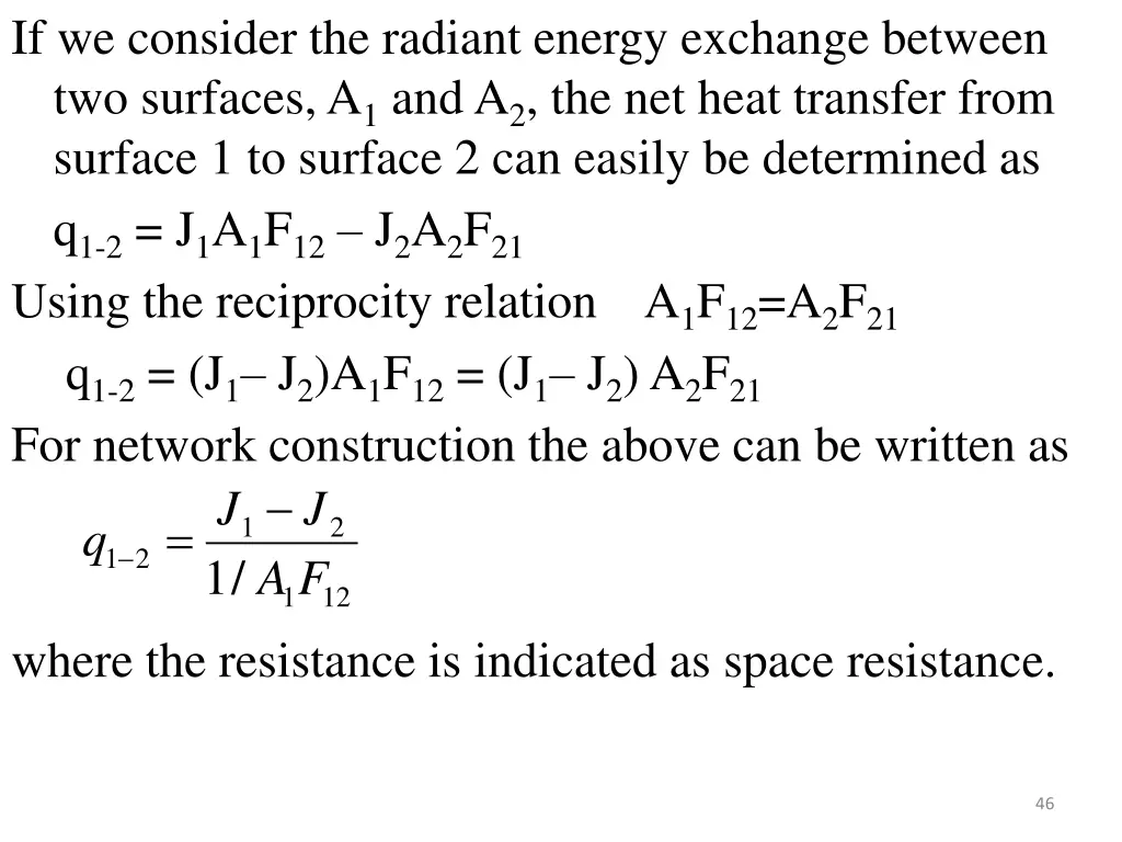 if we consider the radiant energy exchange