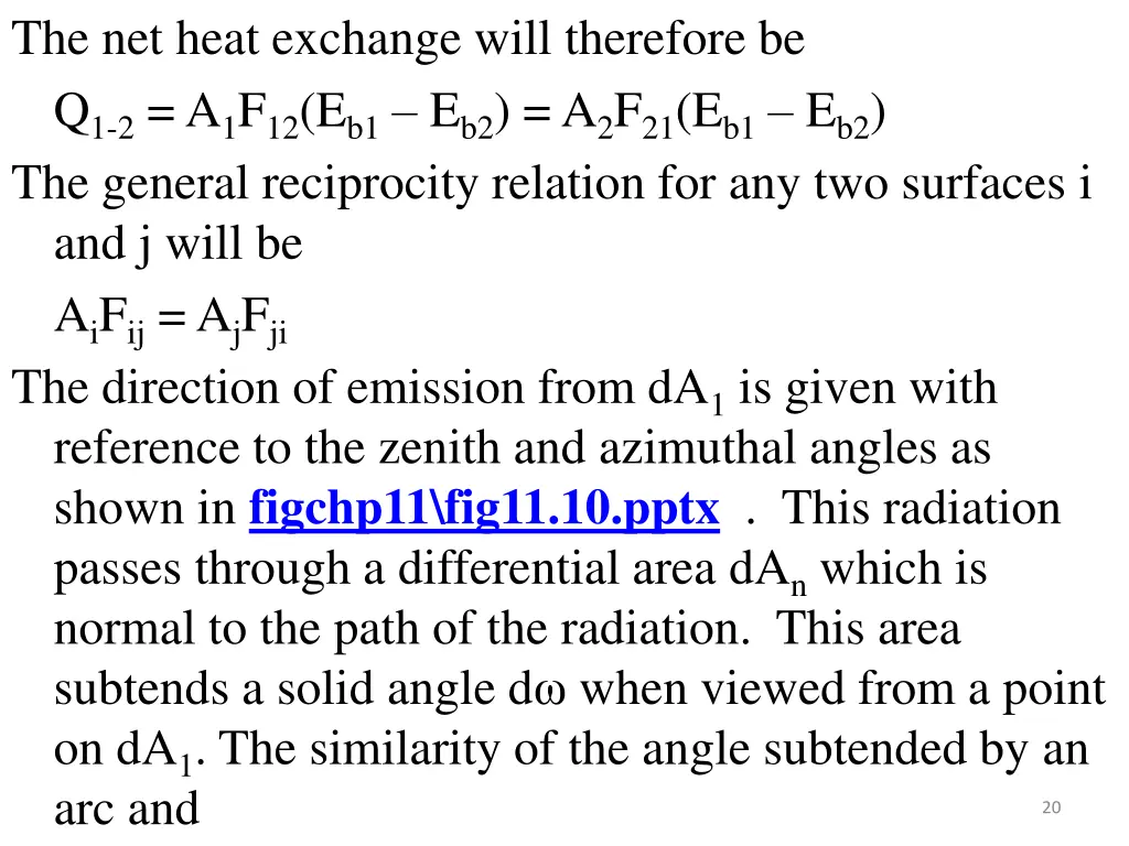 the net heat exchange will therefore