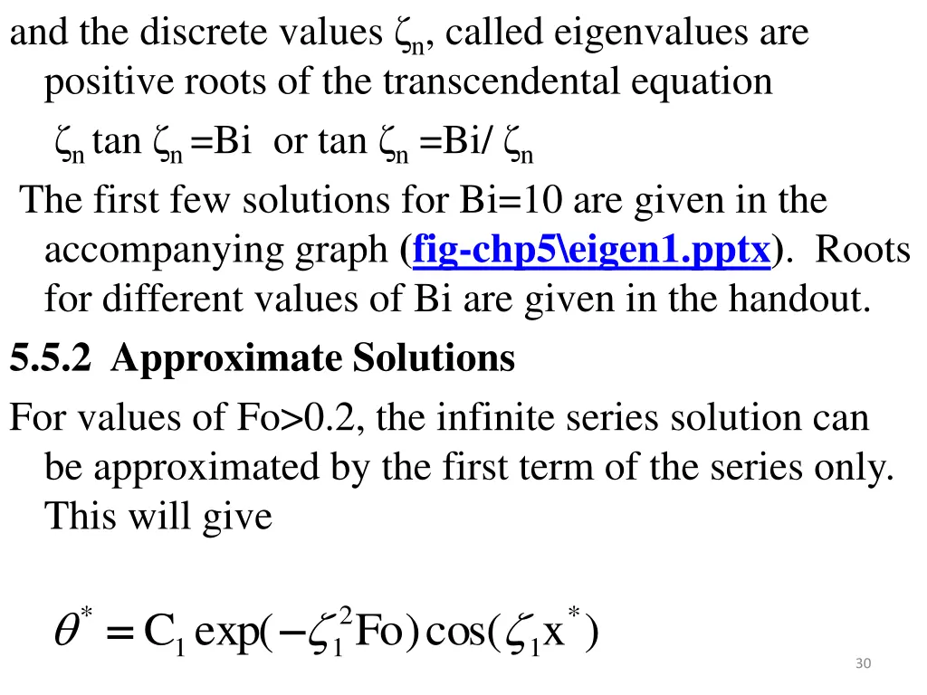 and the discrete values n called eigenvalues