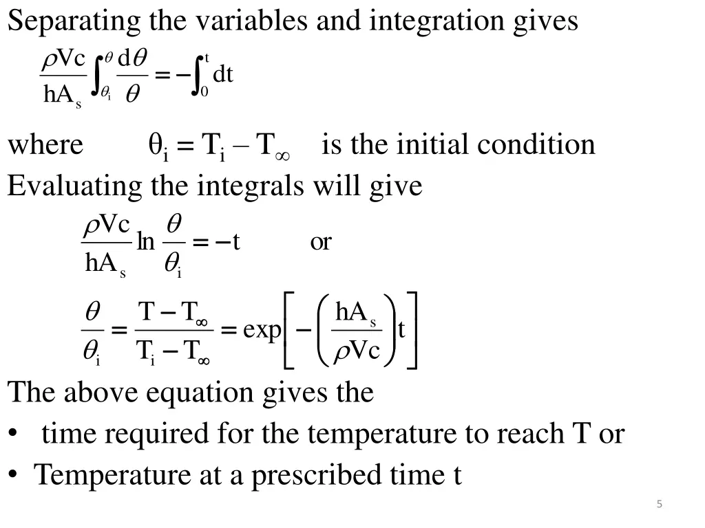 separating the variables and integration gives