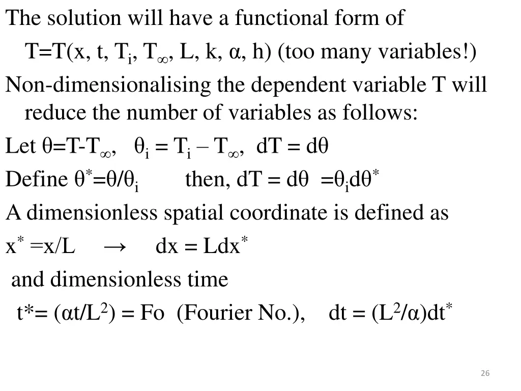 the solution will have a functional form