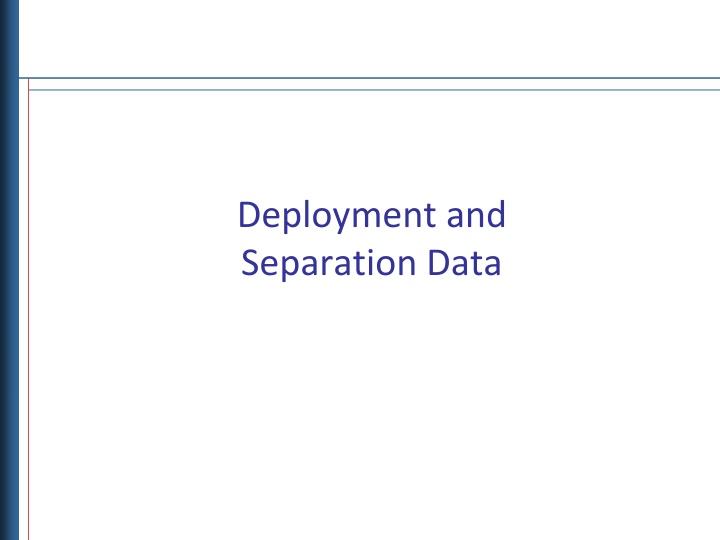 deployment and separation data