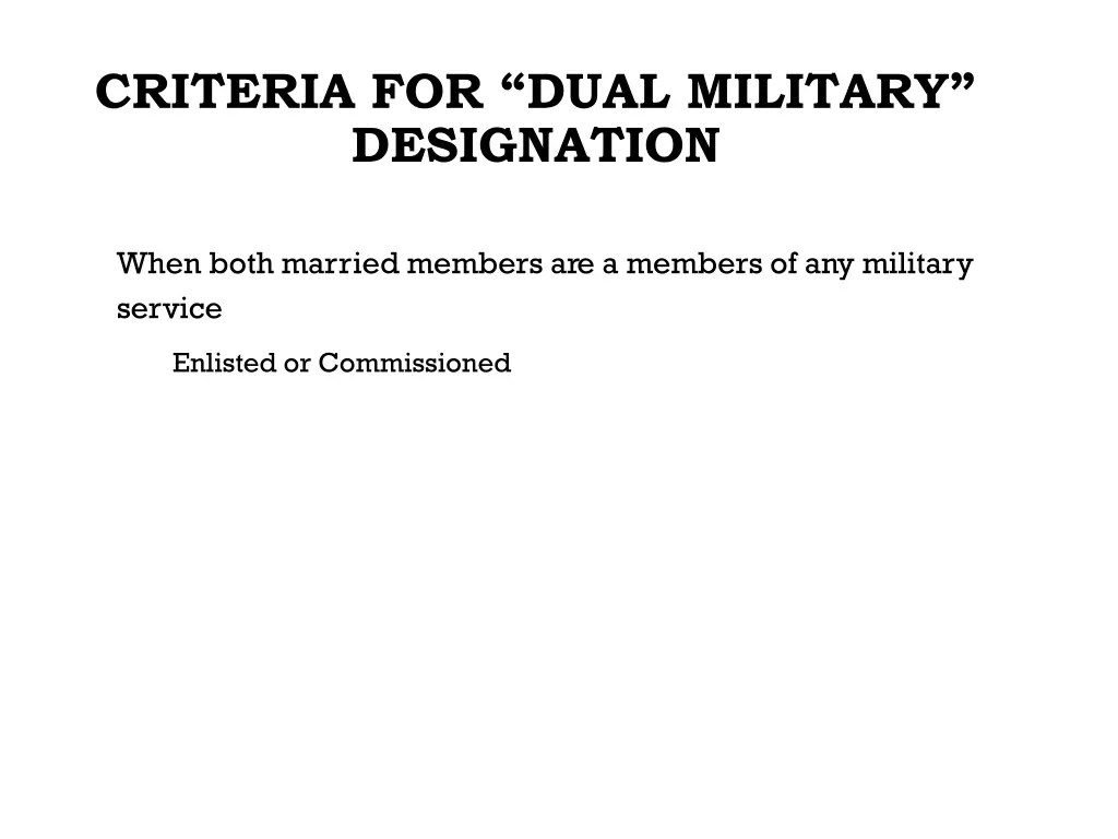 criteria for d ual militar y designation