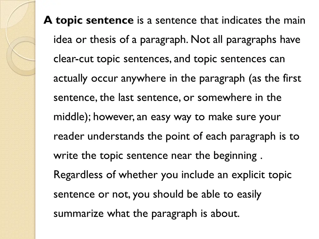 a topic sentence is a sentence that indicates