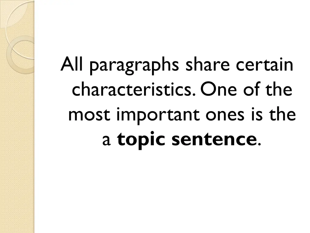 all paragraphs share certain characteristics