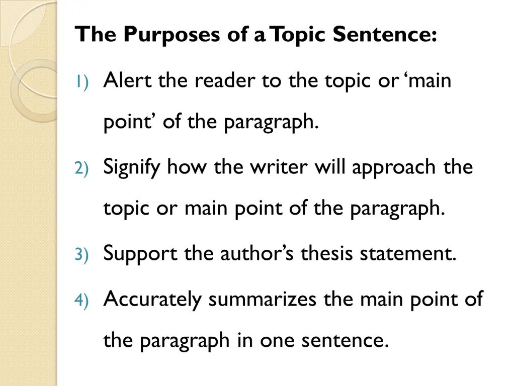 the purposes of a topic sentence