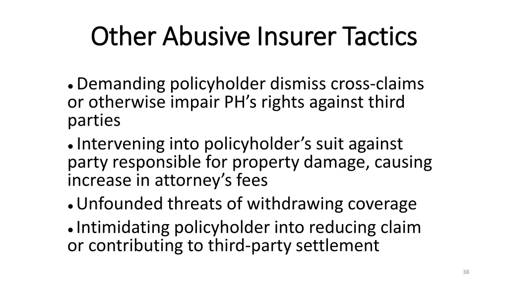 other abusive insurer tactics other abusive