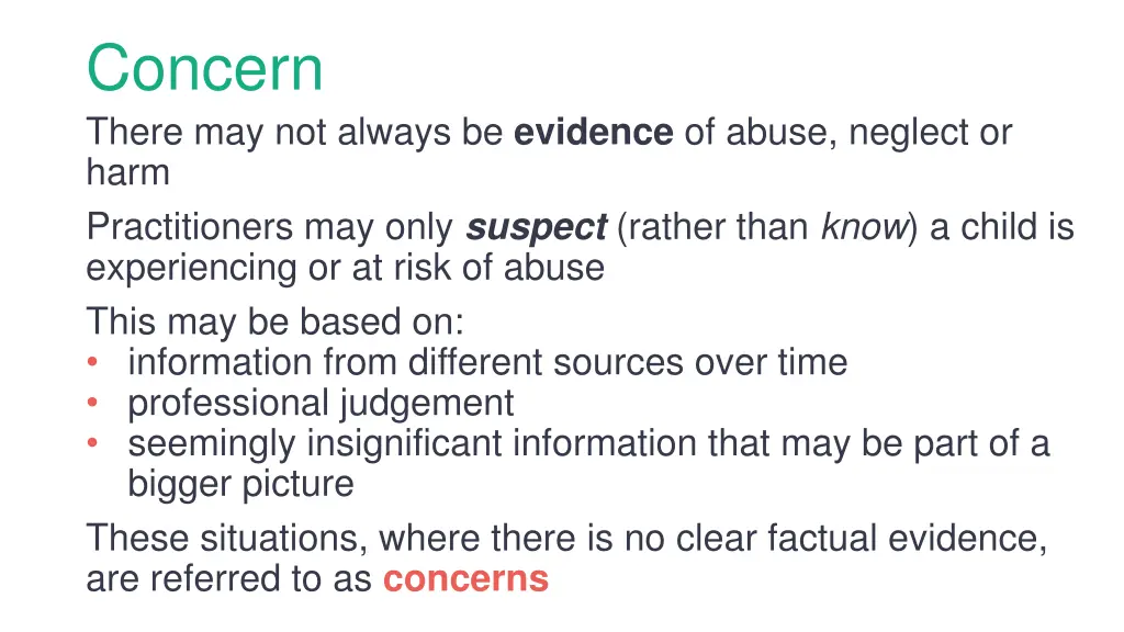 concern there may not always be evidence of abuse