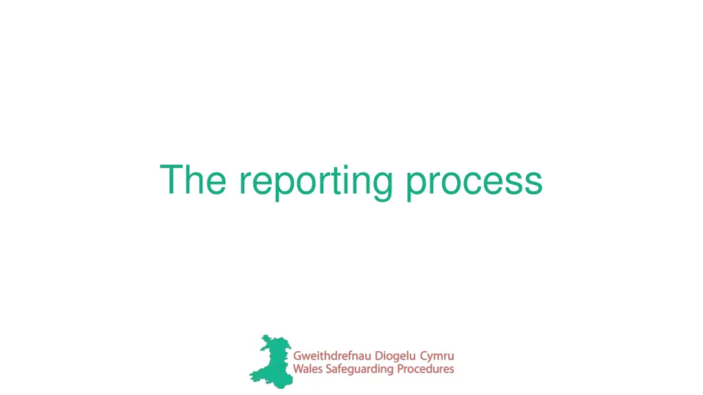 the reporting process