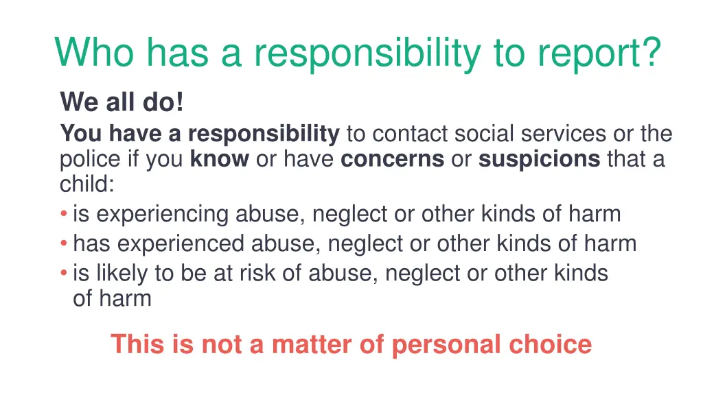 who has a responsibility to report