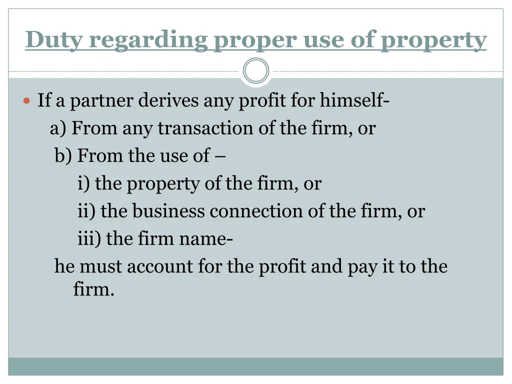 duty regarding proper use of property