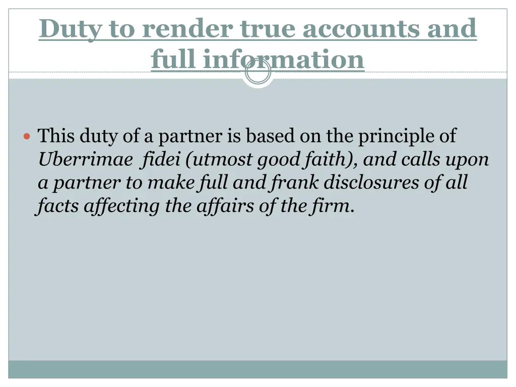 duty to render true accounts and full information