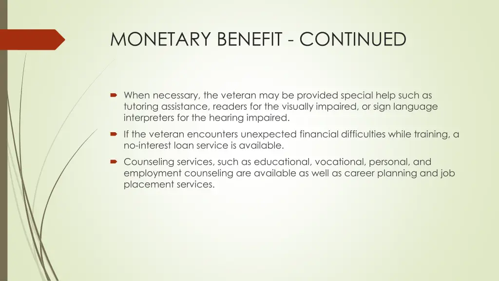 monetary benefit continued