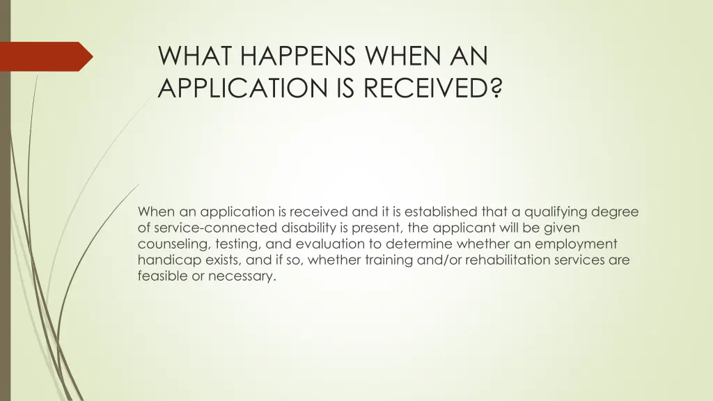 what happens when an application is received