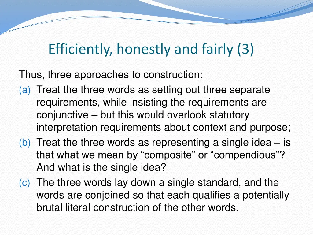 efficiently honestly and fairly 3