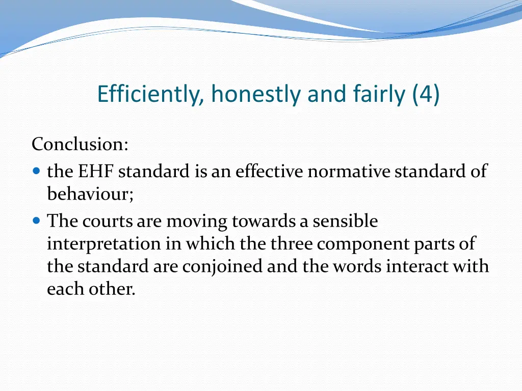 efficiently honestly and fairly 4