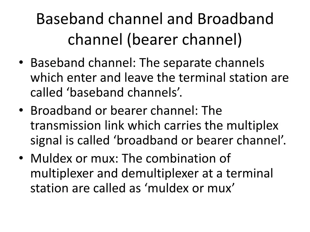 baseband channel and broadband channel bearer