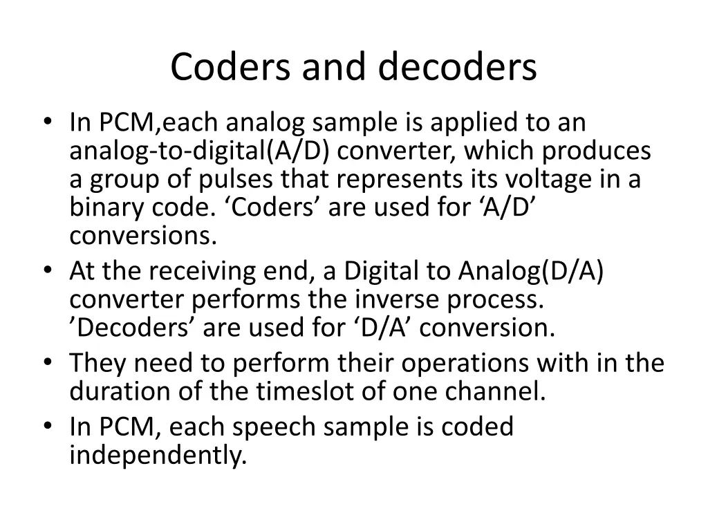 coders and decoders in pcm each analog sample