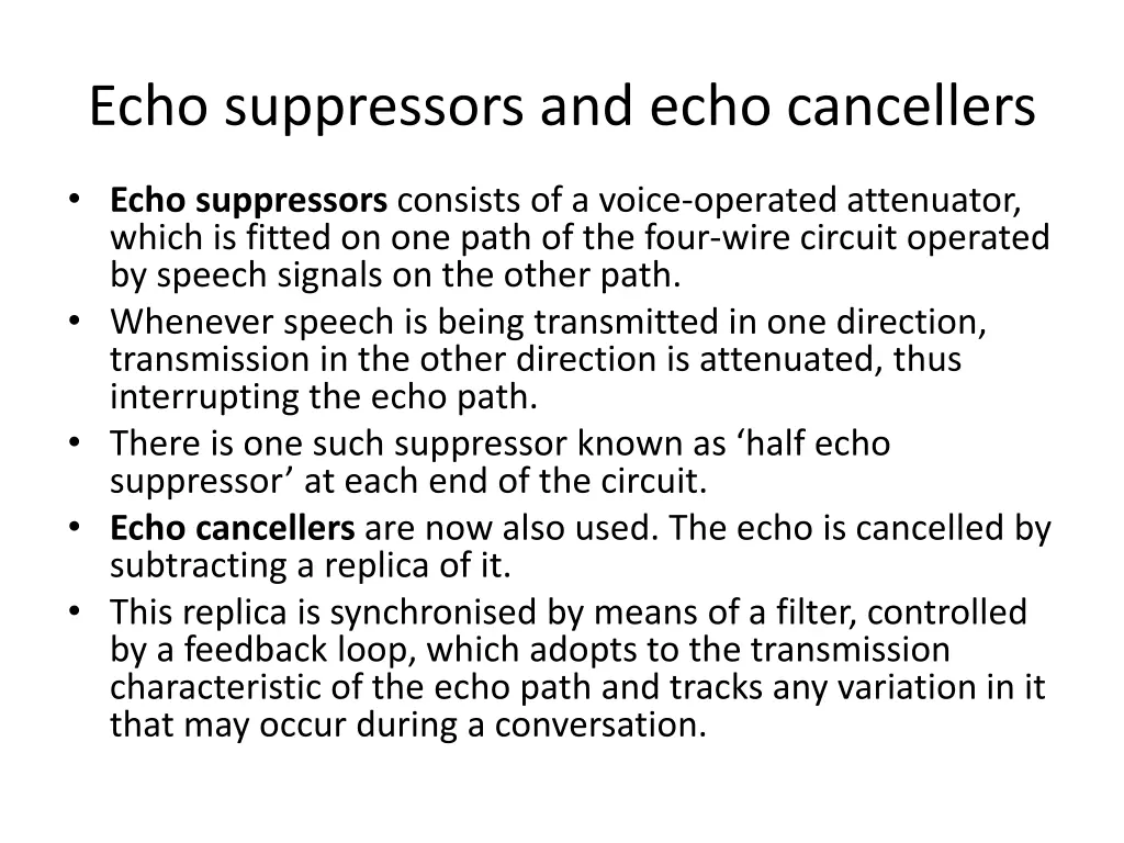 echo suppressors and echo cancellers