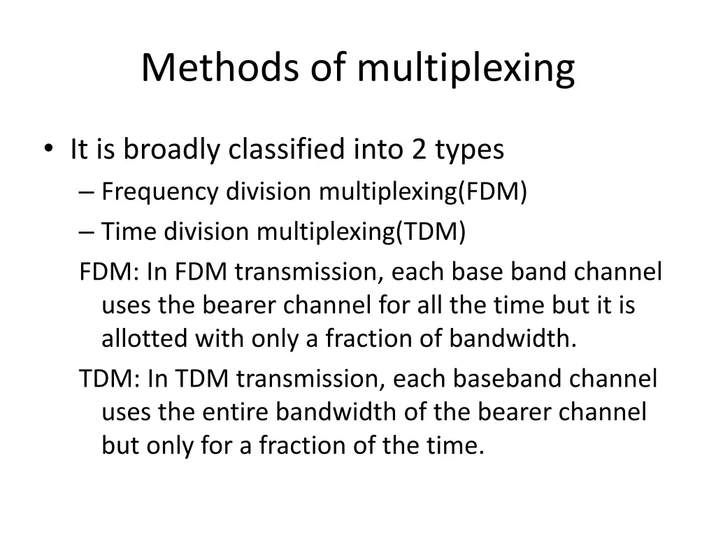 methods of multiplexing