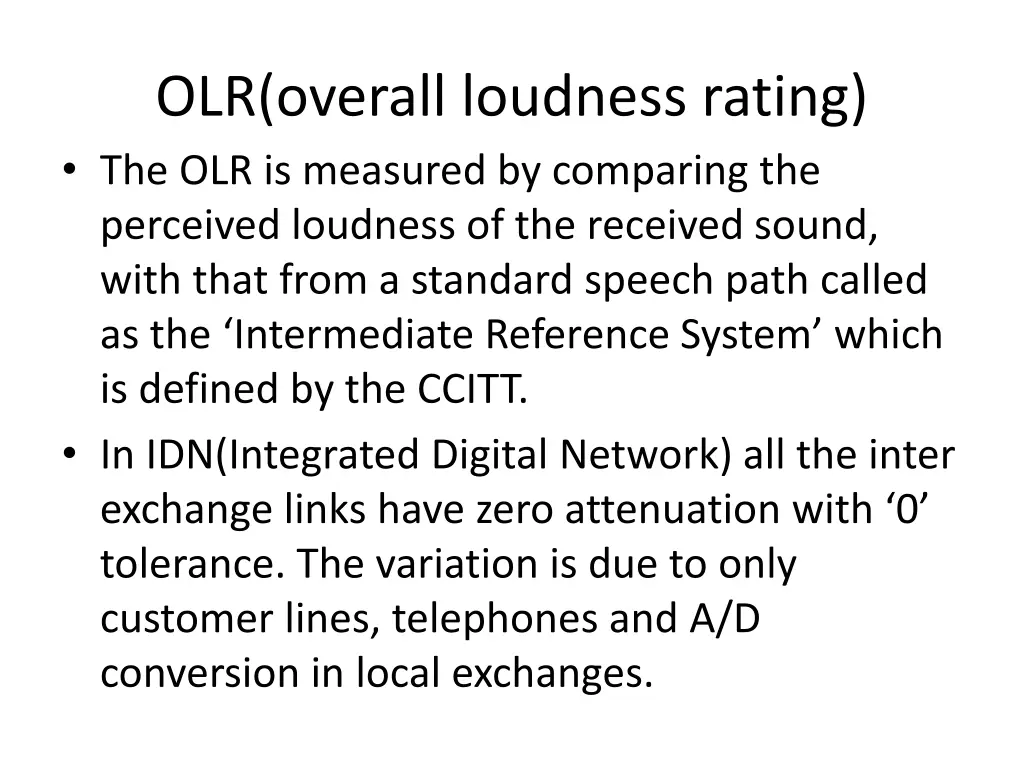 olr overall loudness rating the olr is measured