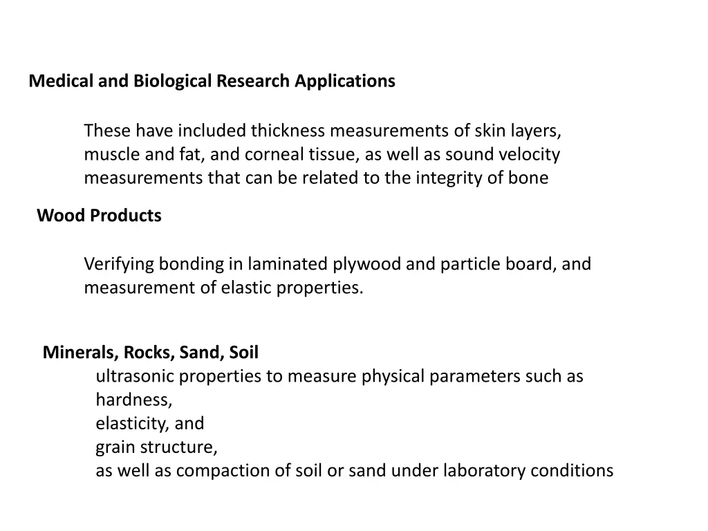 medical and biological research applications