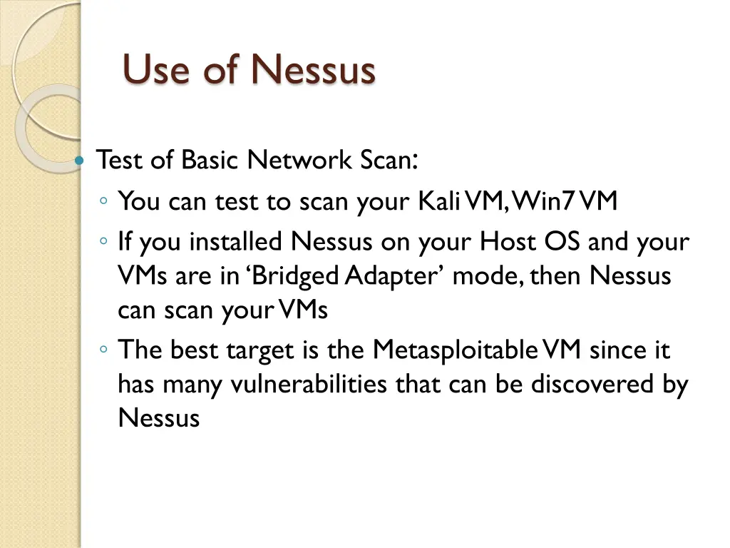 use of nessus 6