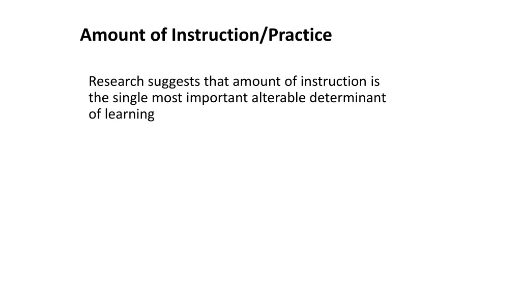 amount of instruction practice