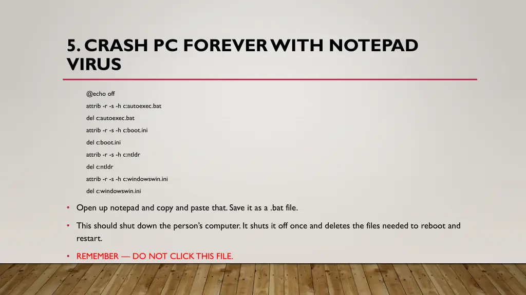 5 crash pc forever with notepad virus