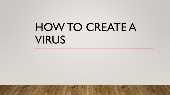 how to create a virus