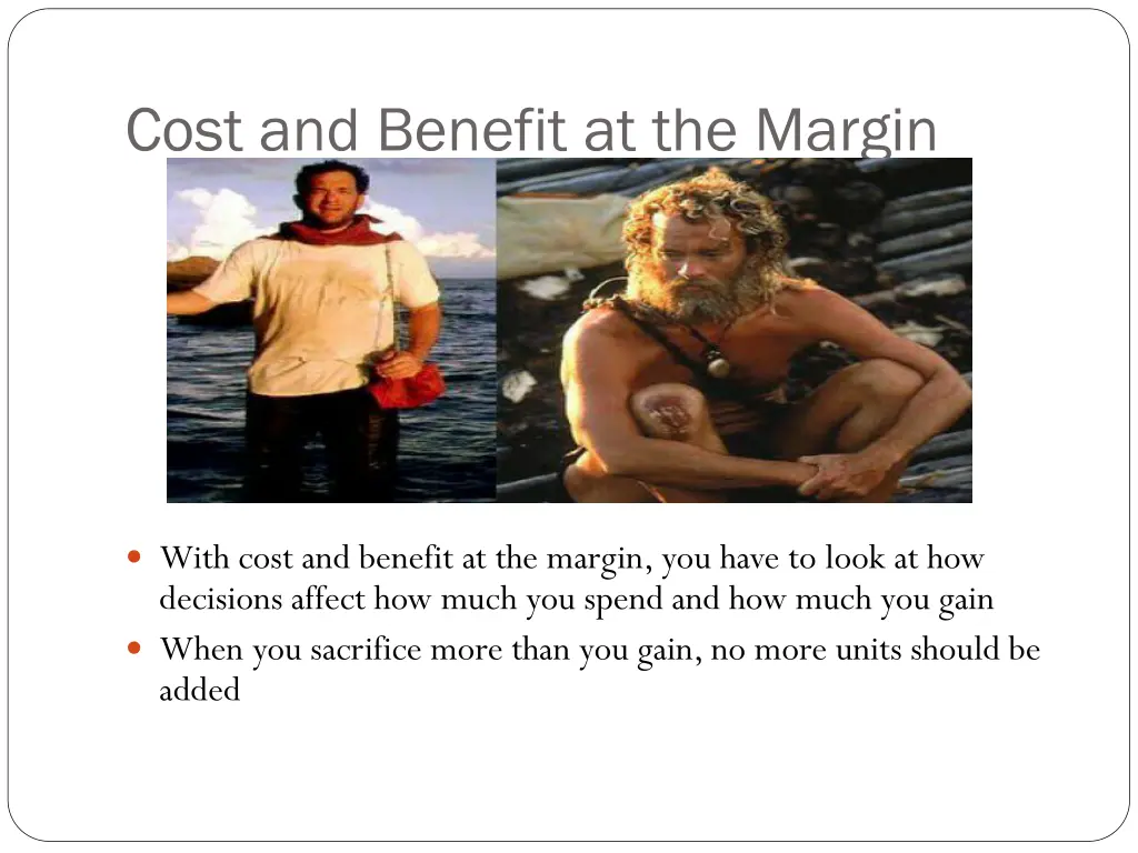 cost and benefit at the margin