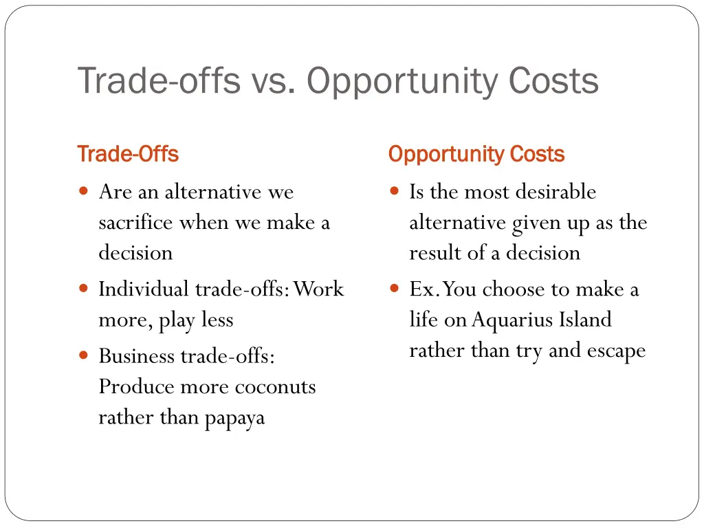 trade offs vs opportunity costs