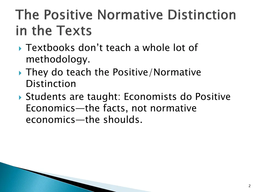 textbooks don t teach a whole lot of methodology