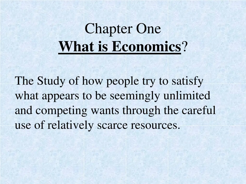 chapter one what is economics