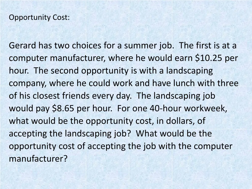 opportunity cost