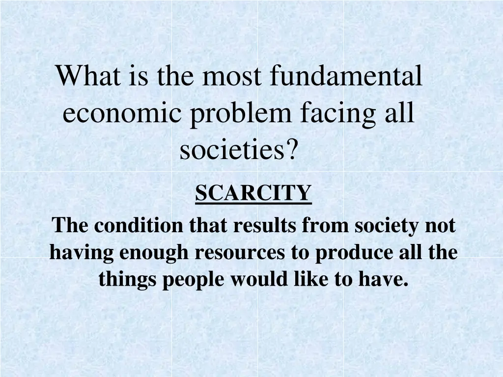 what is the most fundamental economic problem