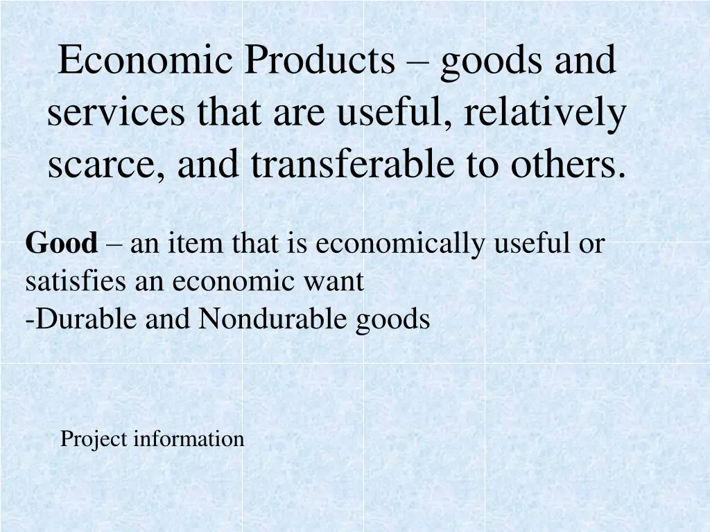 economic products goods and services that