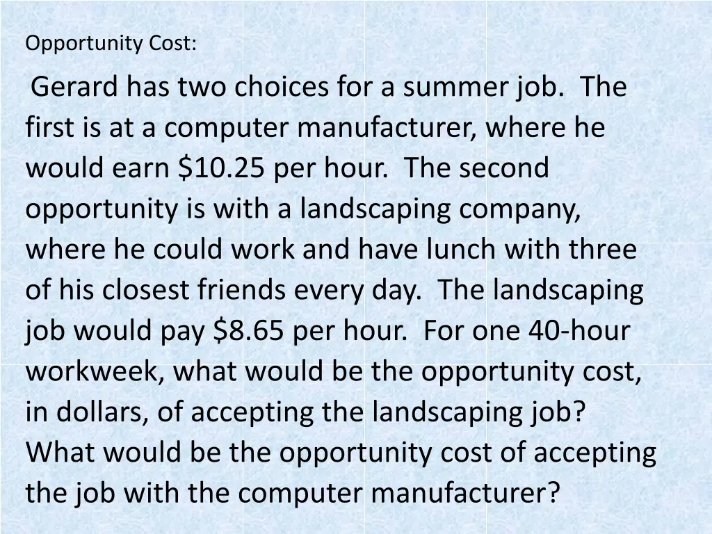 opportunity cost