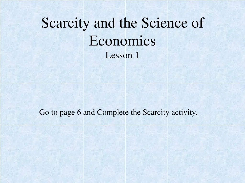 scarcity and the science of economics lesson 1